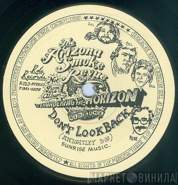 Arizona Smoke Revue - Don't Look Back