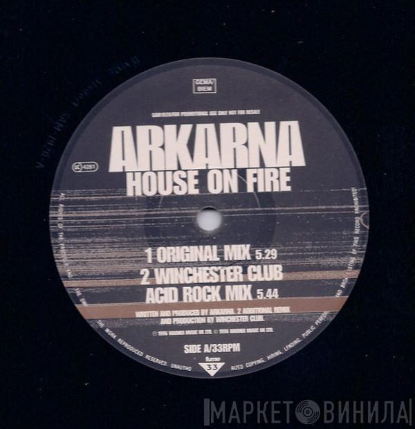  Arkarna  - House On Fire