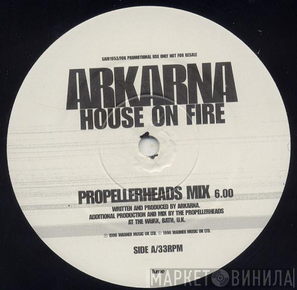 Arkarna - House On Fire