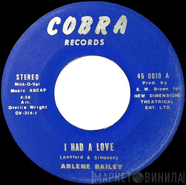 Arlene Bailey  - I Had A Love / Ain't That Something
