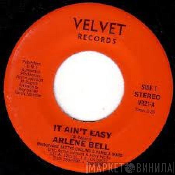 Arlene Bell - It Ain't Easy