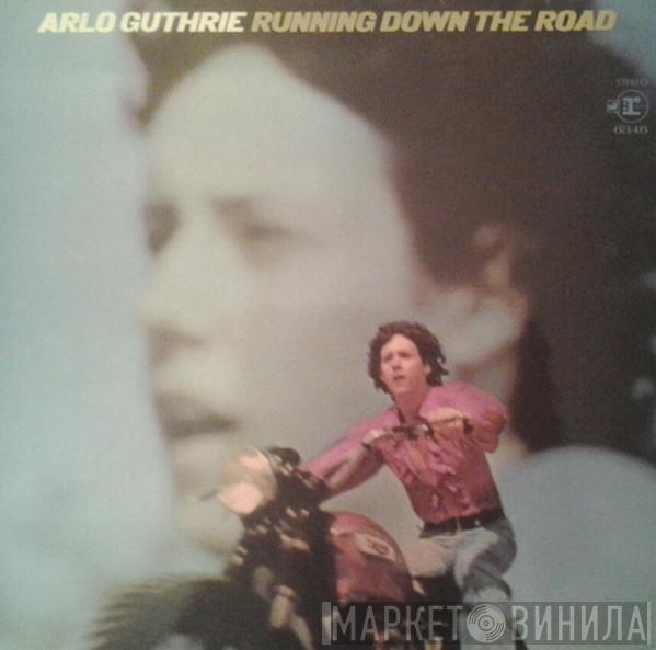 Arlo Guthrie - Running Down The Road