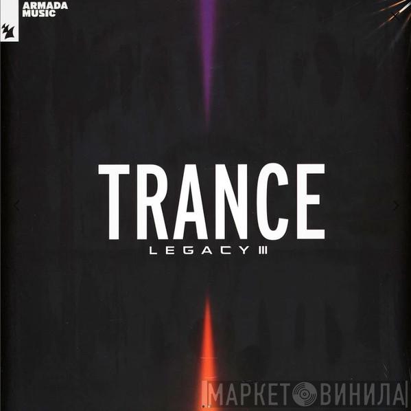  - Armada Music - Trance Legacy III
