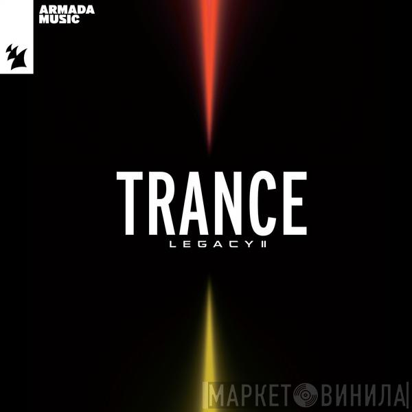  - Armada Music - Trance Legacy II
