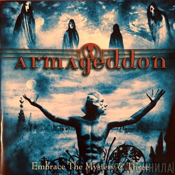 Armageddon  - Embrace The Mystery & Three