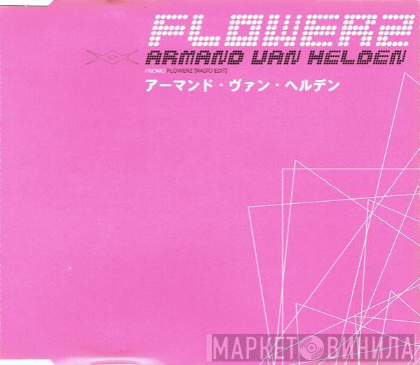  Armand Van Helden  - Flowerz