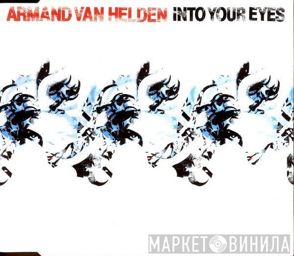 Armand Van Helden - Into Your Eyes