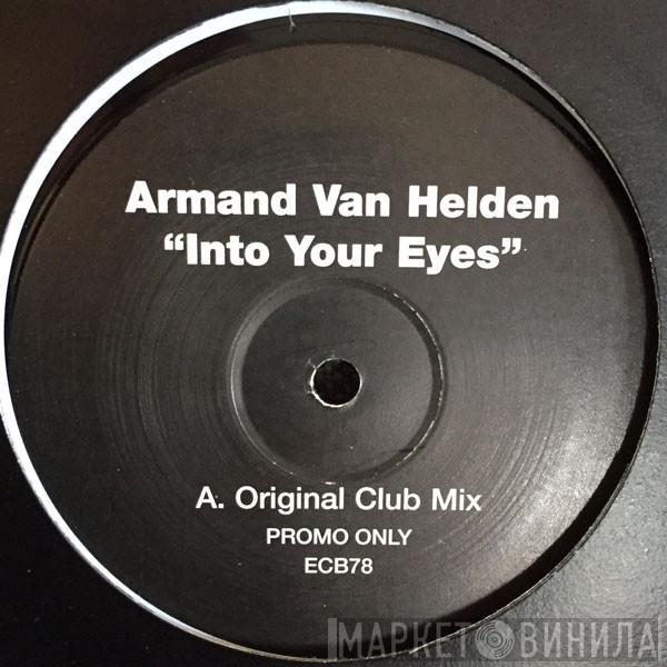 Armand Van Helden - Into Your Eyes