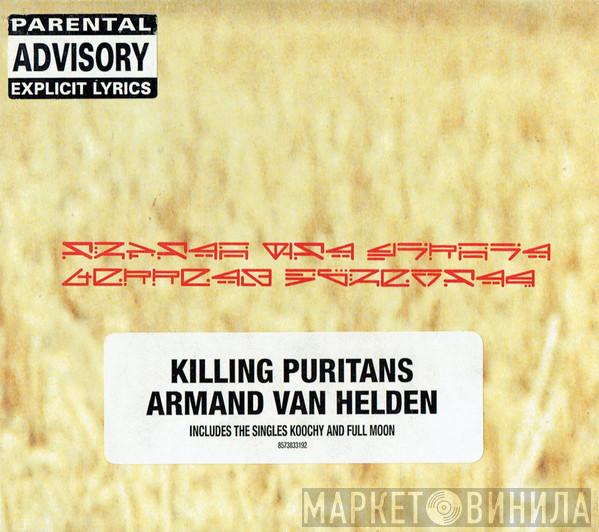 Armand Van Helden - Killing Puritans