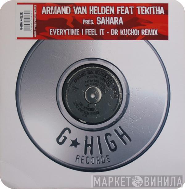 Armand Van Helden, Tekitha, Sahara  - Everytime I Feel It (Dr Kucho ! Remix)