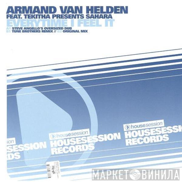 Armand Van Helden, Tekitha, Sahara  - Everytime I Feel It