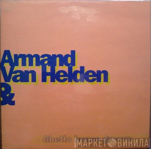 Armand Van Helden, The Horse - Ghetto House Groove