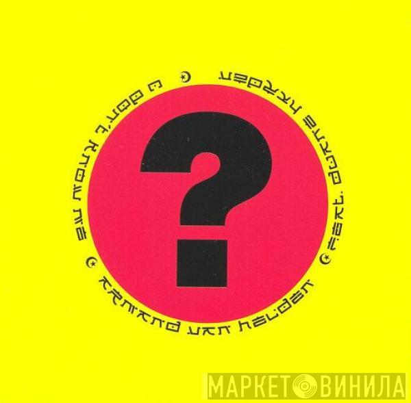  Armand Van Helden  - U Don't Know Me