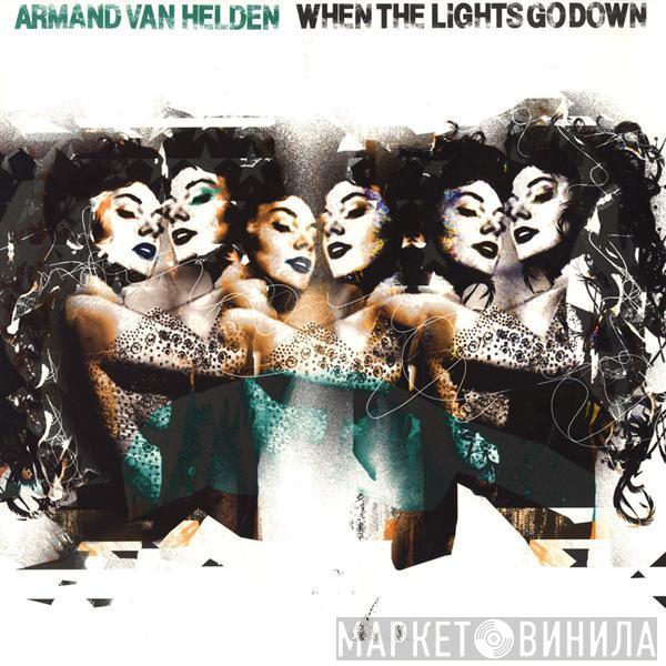 Armand Van Helden - When The Lights Go Down (Remixes)