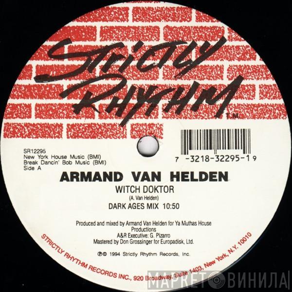 Armand Van Helden - Witch Doktor