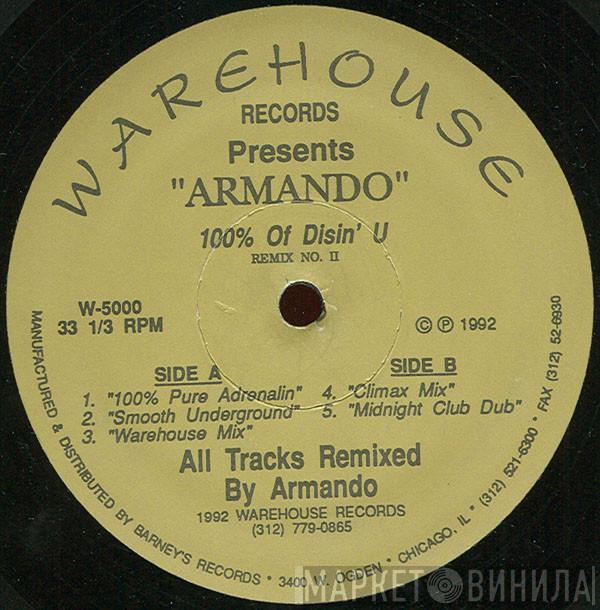 Armando - 100% Of Disin' U (Remix No. II)