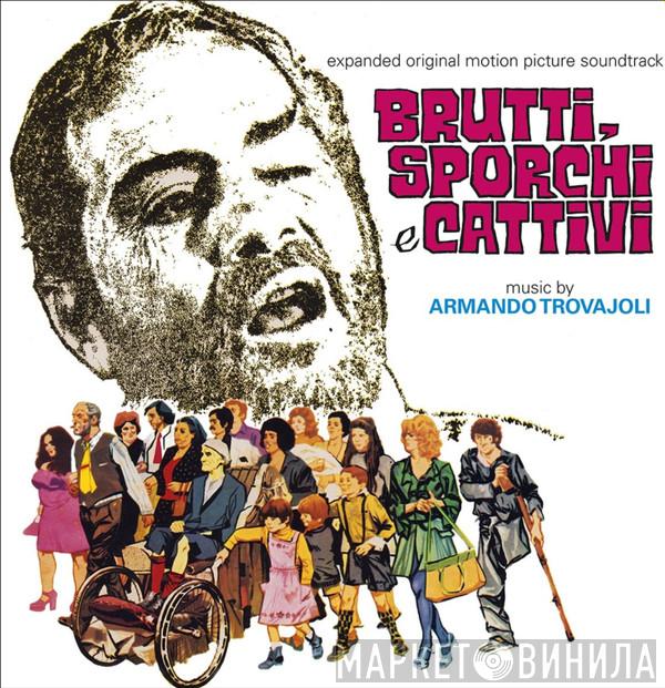 Armando Trovaioli - Brutti, Sporchi E Cattivi (Expanded Original Motion Picture Soundtrack)