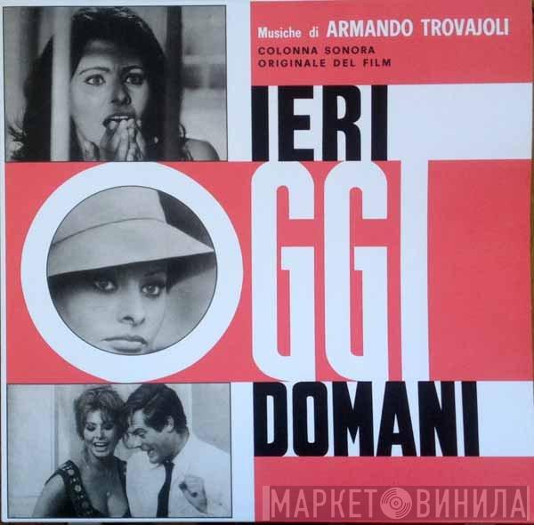 Armando Trovaioli - Ieri Oggi Domani  (Colonna Sonora Originale Del Film)