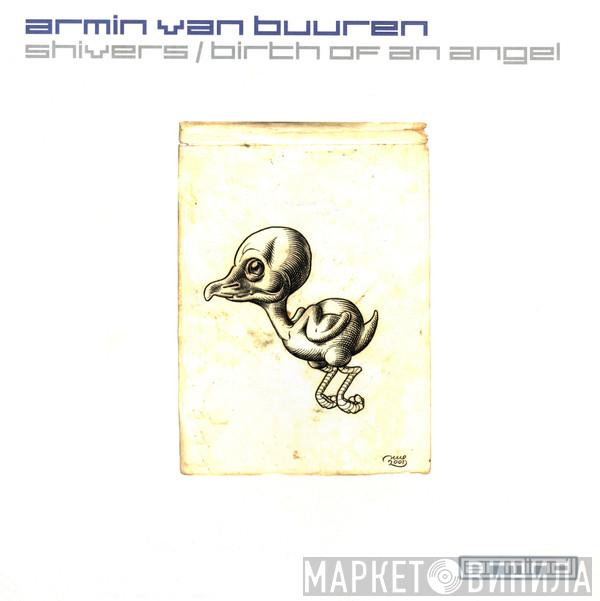  Armin van Buuren  - Shivers / Birth Of An Angel