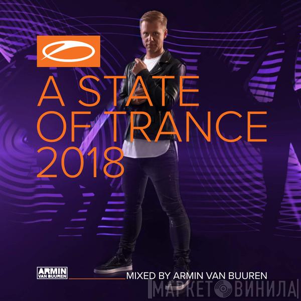 Armin van Buuren - A State Of Trance 2018