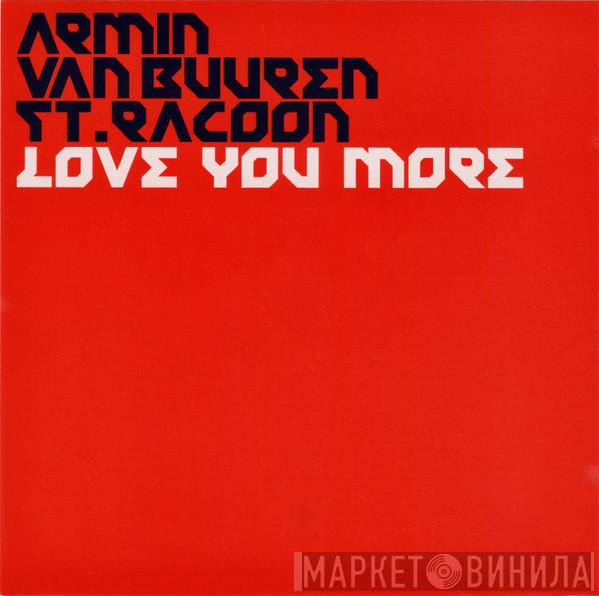 Armin van Buuren, Racoon  - Love You More