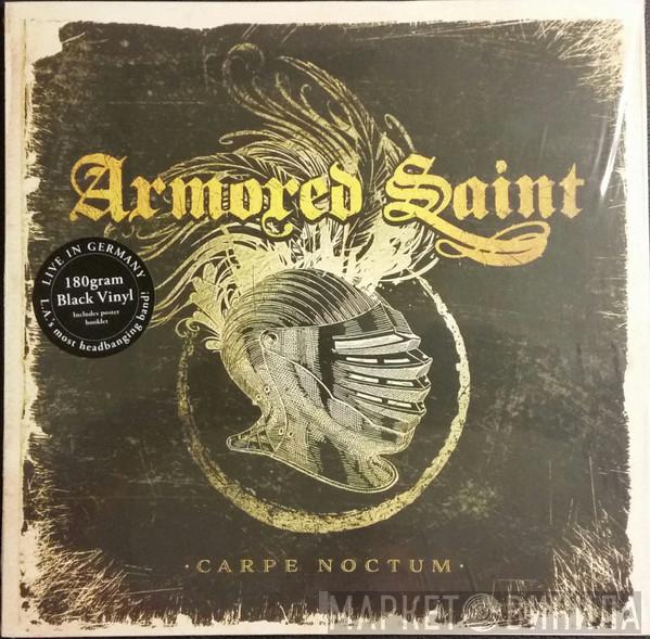  Armored Saint  - Carpe Noctum