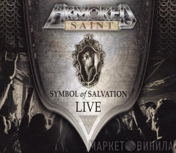  Armored Saint  - Symbol Of Salvation Live