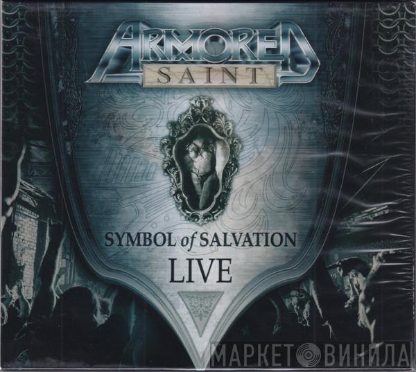  Armored Saint  - Symbol Of Salvation Live