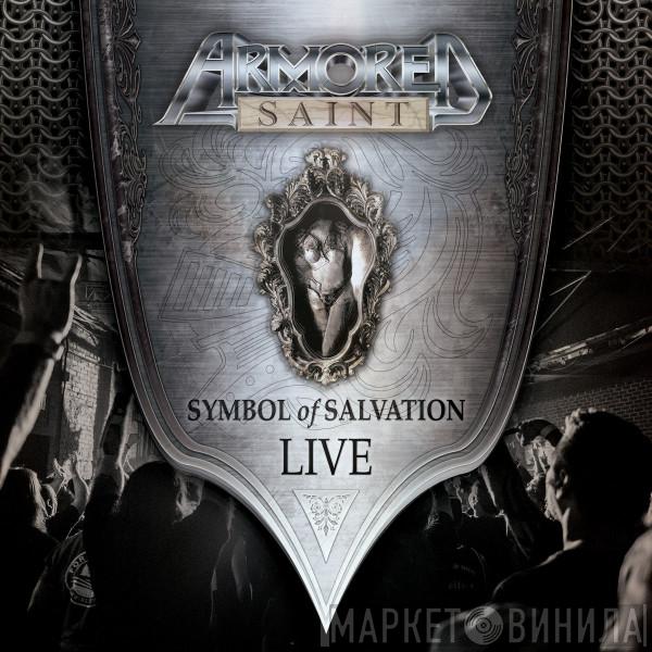 Armored Saint  - Symbol Of Salvation Live