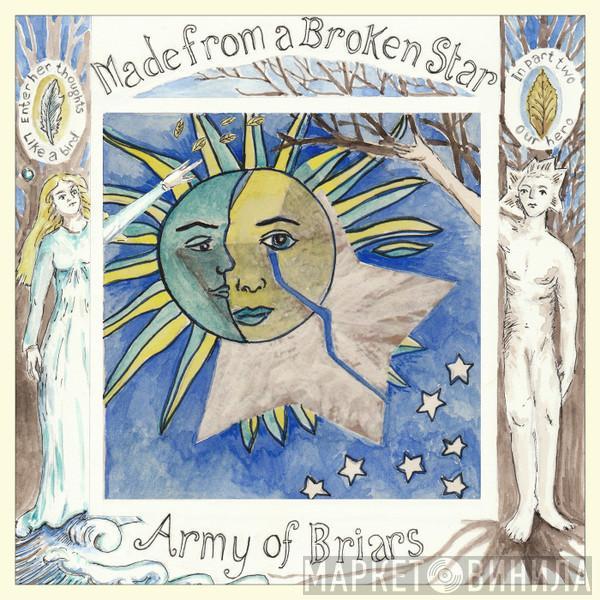 Army Of Briars - Made From A Broken Star