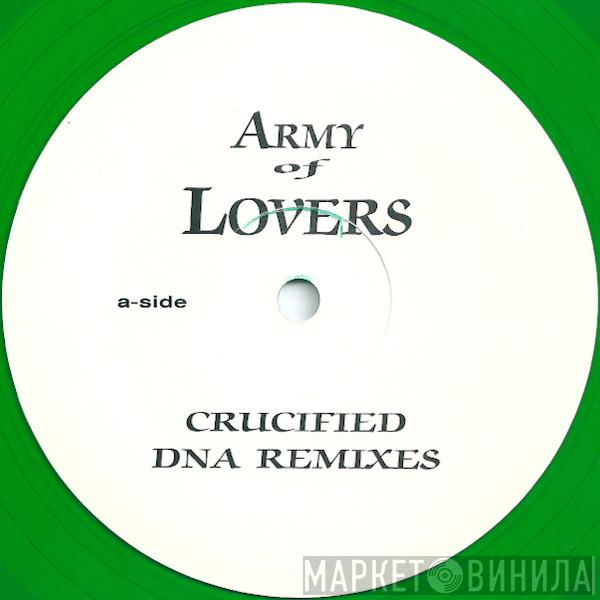  Army Of Lovers  - Crucified / Ride The Bullet (DNA Remixes)