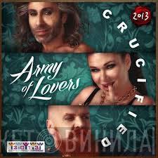  Army Of Lovers  - Crucified 2013