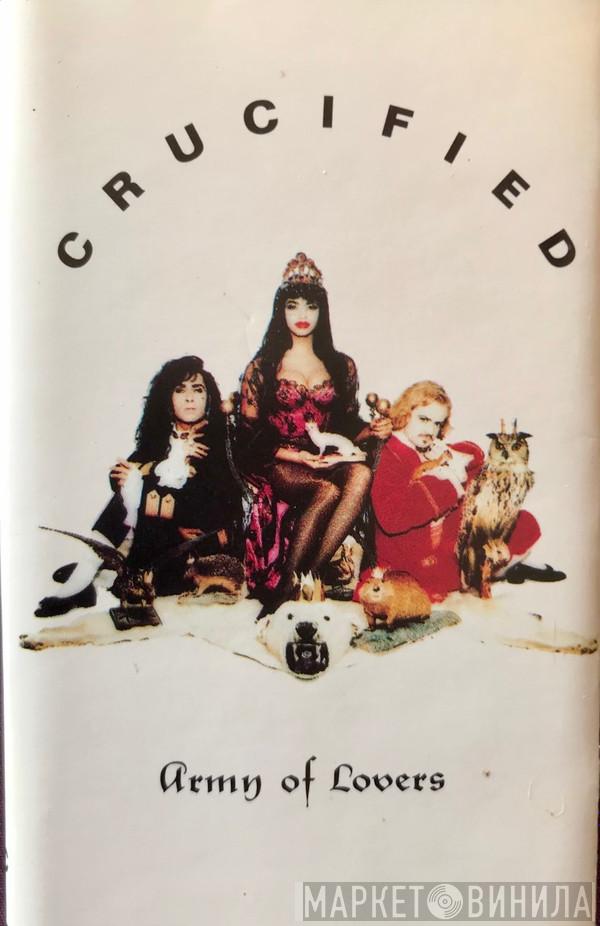 Army Of Lovers - Crucified