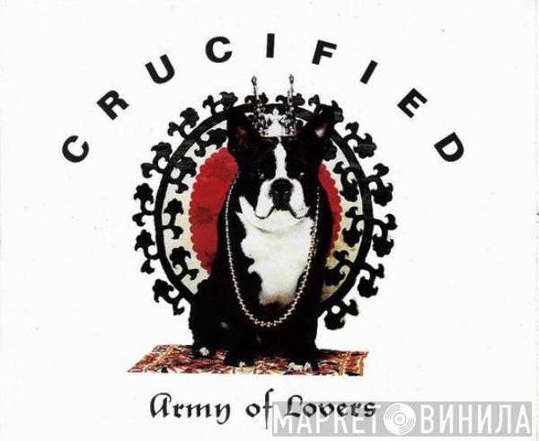Army Of Lovers - Crucified