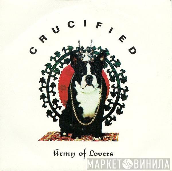 Army Of Lovers - Crucified