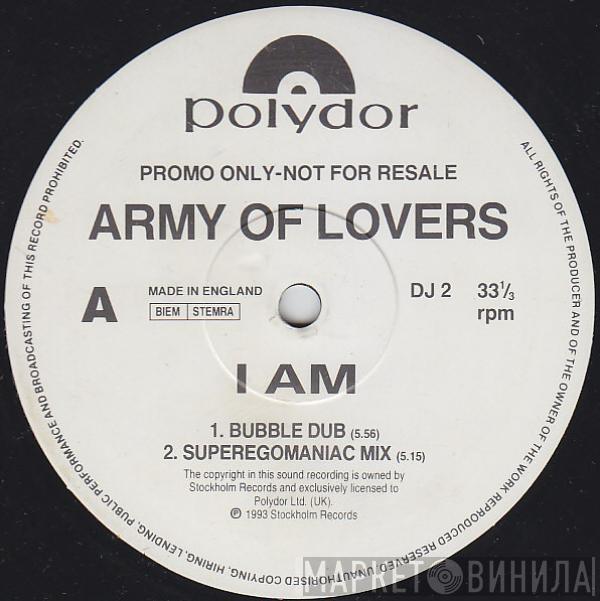 Army Of Lovers - I Am