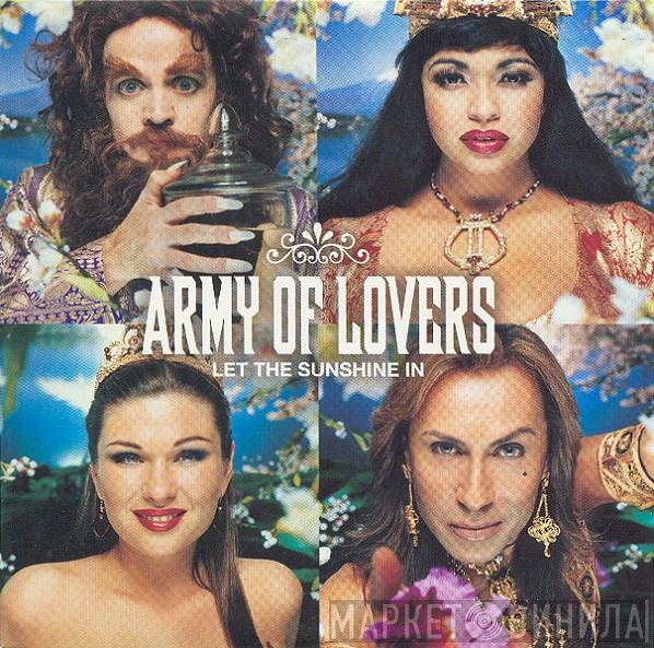  Army Of Lovers  - Let The Sunshine In