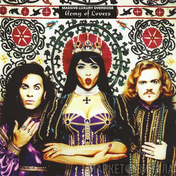  Army Of Lovers  - Massive Luxury Overdose (Ultimate Edition)