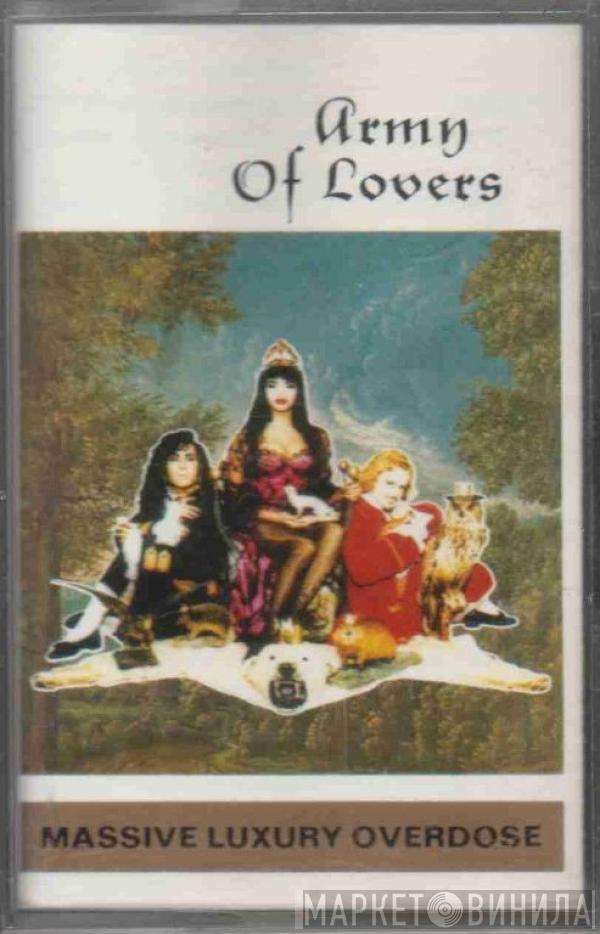 Army Of Lovers - Massive Luxury Overdose