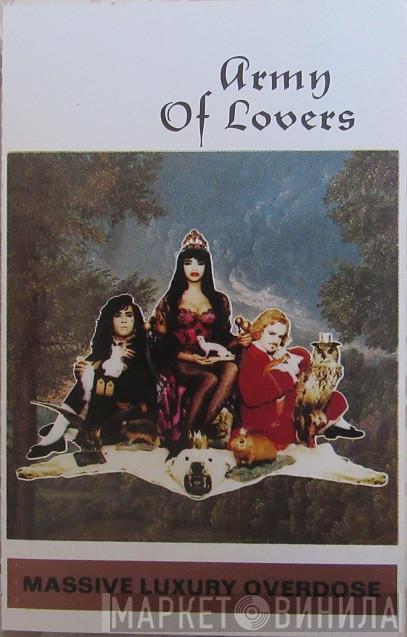  Army Of Lovers  - Massive Luxury Overdose