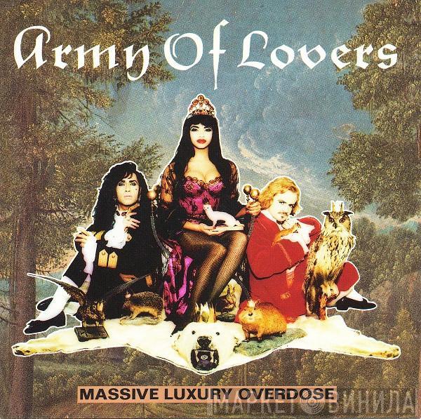 Army Of Lovers - Massive Luxury Overdose