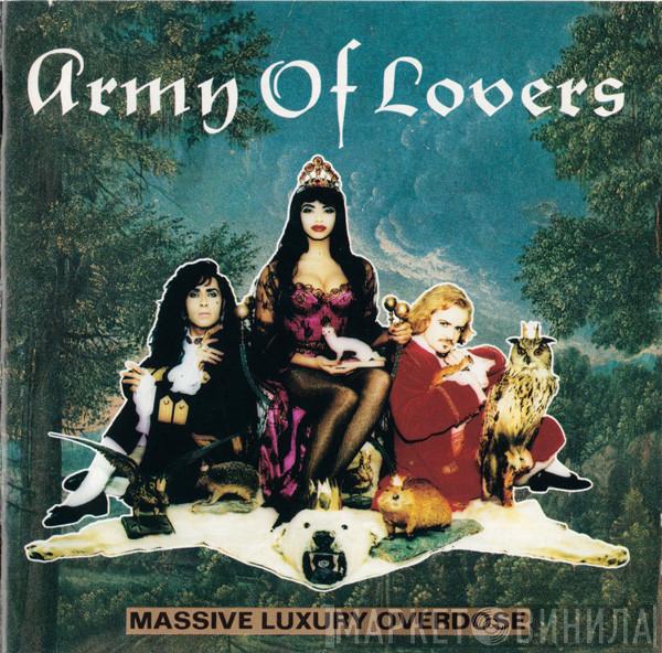  Army Of Lovers  - Massive Luxury Overdose