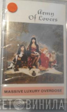  Army Of Lovers  - Massive Luxury Overdose