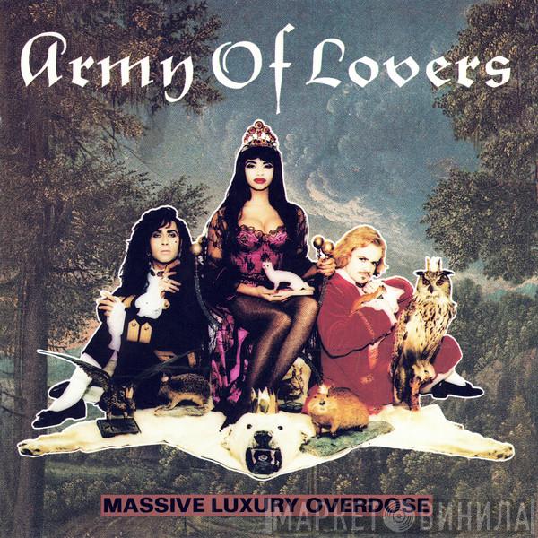 Army Of Lovers  - Massive Luxury Overdose
