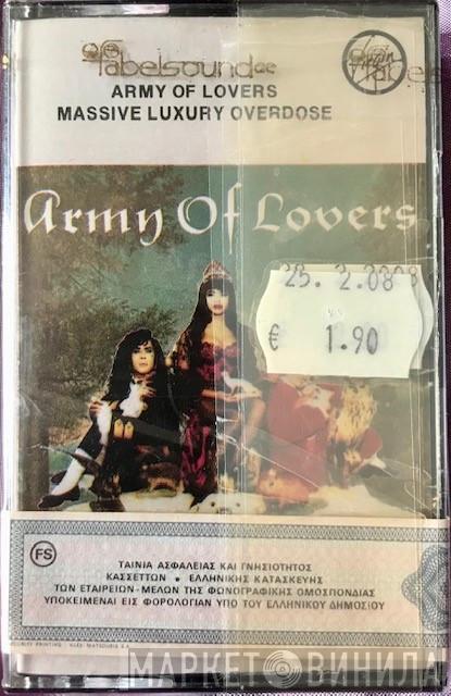  Army Of Lovers  - Massive Luxury Overdose