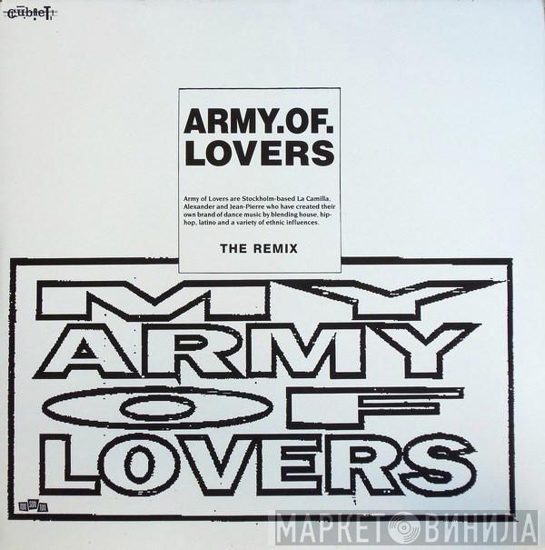  Army Of Lovers  - My Army Of Lovers (The Remix)