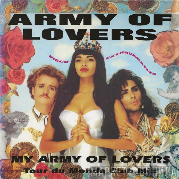  Army Of Lovers  - My Army Of Lovers (Tour Du Monde Club Mix)