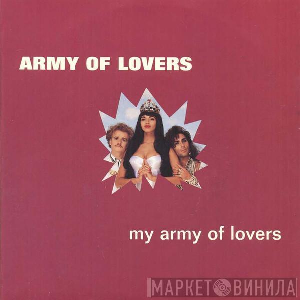  Army Of Lovers  - My Army Of Lovers