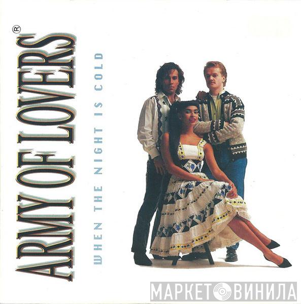  Army Of Lovers  - When The Night Is Cold