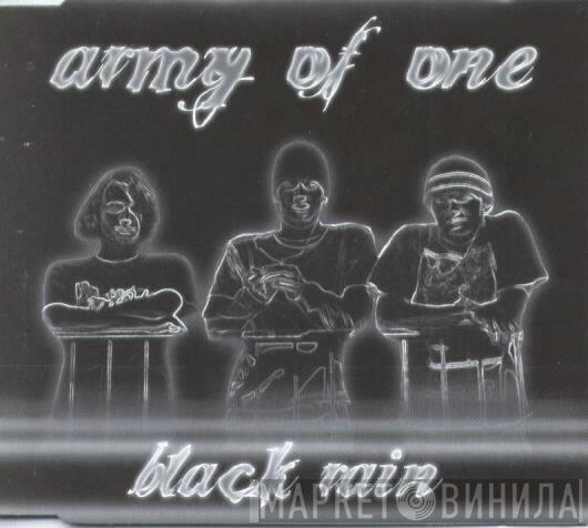 Army Of One  - Black Rain